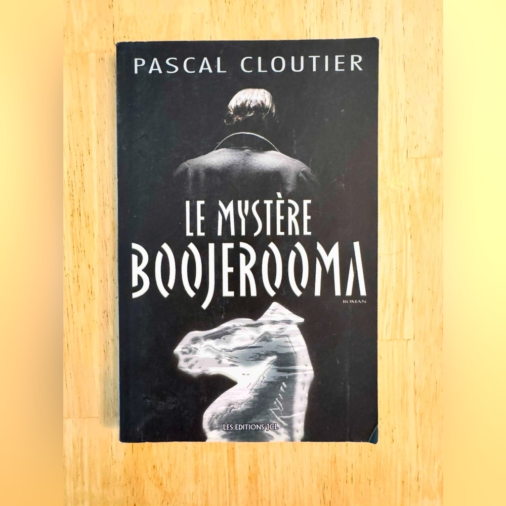 Le Mystère Boojerqoma French Book by Pascal Cloutier